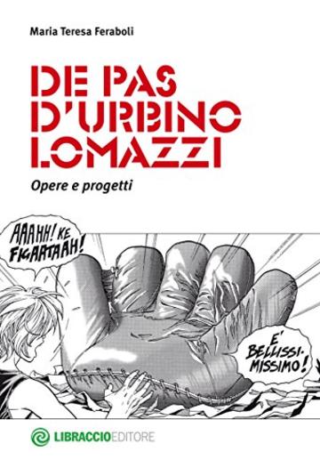 De Pas D'Urbino Lomazzi. Opere e progetti